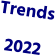 Trends 2022